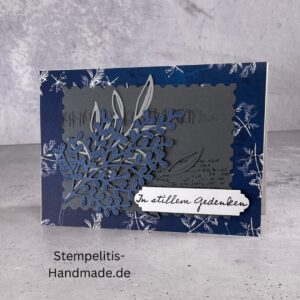 Beileid, Trauerkarte, Beileid, Beileidskarte, Trauerspruch, Kondolenz, Trauertext, Beileidsbekundung, Anteilnahme, Trauer, Verlust, Mitgefühl, Abschied, Erinnerung, Trost, Trauerfall, Trauerdruck, Trauerkarte schreiben, Trauerkarten Vorlagen, Trauerkarte gestalten, Sprüche Trauerkarte, Text Trauerkarte, Trauerkarte älterer Mensch, persönliche Worte, Beileidssprüche, Unterstützung, Hinterbliebene, Trauerfeier, Beerdigung, Trauerhilfe, Trauerkarte handgemacht, Trauerkarte Stampin Up, Beileidskarte handgemacht, Kondolenzkarte Stampin Up, Stampin Up Trauerkarte, Trauerkarte basteln Stampin Up, Handgemachte Trauerkarte kaufen, Stampin Up Beileidskarte basteln, Trauerkarte mit Spruch handgemacht, Trauerkarte selbstgemacht Stampin Up, Aufrichtige Anteilnahme Stampin Up, Trauerkarte schwarz weiß handgemacht, Trauerkarte mit Schmetterling Stampin Up, Trauerkarte mit Blumen Stampin Up, Trauerkarte schlicht handgemacht