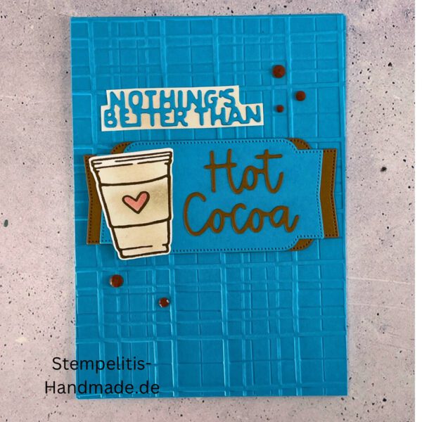 Stampin Up, Hot chocolate, handgemachte Karte, Stampin’ Up!, Nothings Better Than Hot Cocoa, Grußkarte kaufen, Winterkarte, kreative Kartenideen, individuelle Karten