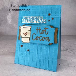 Hot chocolate, handgemachte Karte, Stampin’ Up!, Nothings Better Than Hot Cocoa, Grußkarte kaufen, Winterkarte, kreative Kartenideen, individuelle Karten