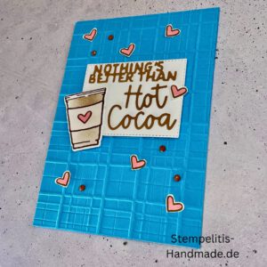 Hot chocolate, handgemachte Karte, Stampin’ Up!, Nothings Better Than Hot Cocoa, Grußkarte kaufen, Winterkarte, kreative Kartenideen, individuelle Karten, Stampin Up