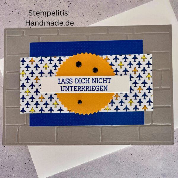 handgemachte Karte Mutmacher, Karte Lass dich nicht unterkriegen, Karte zur Aufmunterung, Motivationskarte handmade, Stampin’ Up Karte Mut machen, Aufmunterungskarte bunt, Karte mit Prägung und Schrift