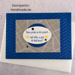 handgemachte Karte zur Genesung, Karte Wir denken an dich, Genesungskarte blau grau, Karte mit Prägung, Stampin’ Up Karte gute Besserung, selbstgemachte Karte für Kranke, Grußkarte Krankheit Aufmunterung