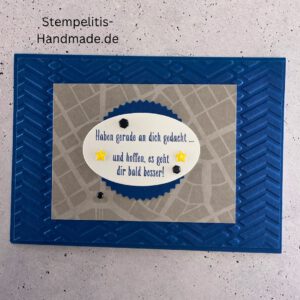 handgemachte Karte zur Genesung, Karte Wir denken an dich, Genesungskarte blau grau, Karte mit Prägung, Stampin’ Up Karte gute Besserung, selbstgemachte Karte für Kranke, Grußkarte Krankheit Aufmunterung