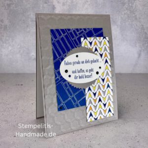 handgemachte Karte zur Genesung, Karte Wir denken an dich, Genesungskarte blau grau, Karte mit Prägung, Stampin’ Up Karte gute Besserung, selbstgemachte Karte für Kranke, Grußkarte Krankheit Aufmunterung