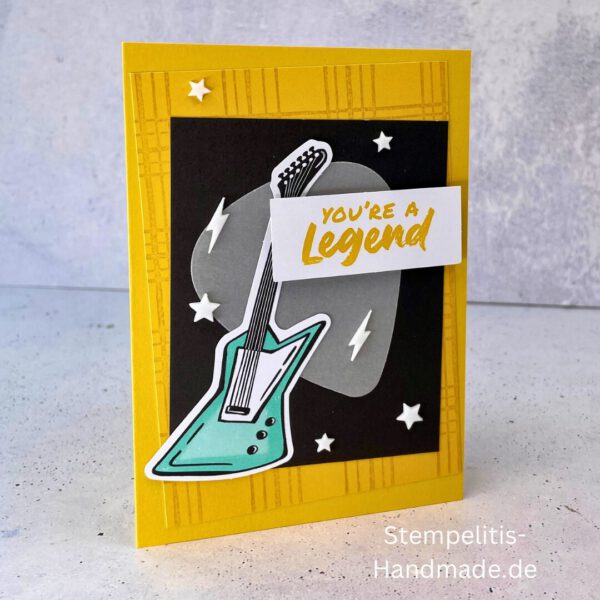 Fitarre handgemacht, Du bist legendär, You. are legend, Stampin Up, Acrylakzente, Sterne, Männerkarte, Geburtstagskarte, Unikat, Grußkarte, Karte für Männer, Handmade, Geschenkidee, Musiker, Musik, Rock, Kartenbasteln