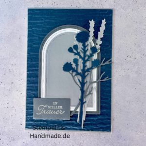#Trauerkarte #InStillerTrauer #HandgemachtMitLiebe #Stempelitis #Kondolenzkarte #Papeterie #Kartenkunst #StampinUpLiebe #Kartenliebe #Mitgefühl #Kartenbasteln #Trauer