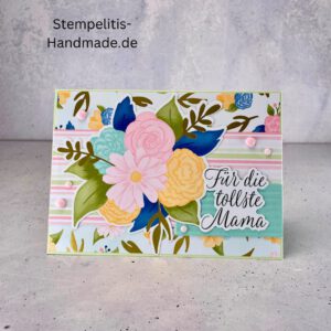 Geburtstagskarte, handgemacht, Mutter, Mama, Muttertag, Blumenstrauß, handgemachte Karte für die tollste Mama