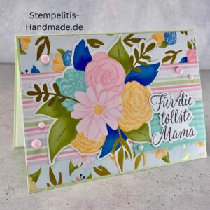 Geburtstagskarte, handgemacht, Mutter, Mama, Muttertag, Blumenstrauß, handgemachte Karte für die tollste Mama
