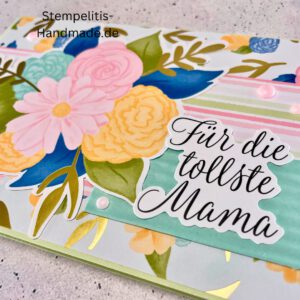 Geburtstagskarte, handgemacht, Mutter, Mama, Muttertag, Blumenstrauß, handgemachte Karte für die tollste Mama