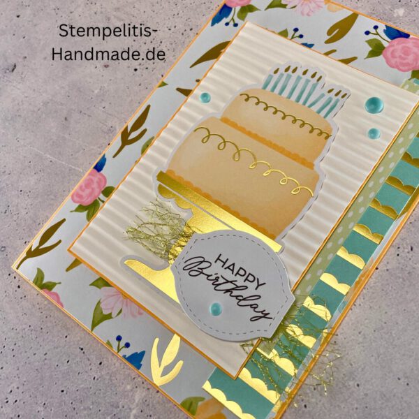 Geburtstagskarte, handgemacht, Handmade, Goldfarbene Details, Geburtstagstorte, Happy Birthday