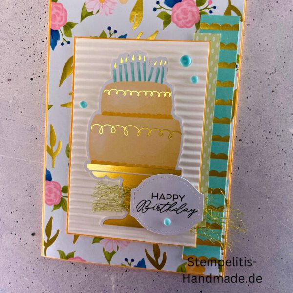 Geburtstagskarte, handgemacht, Handmade, Goldfarbene Details, Geburtstagstorte, Happy Birthday