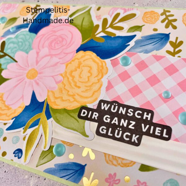 Geburtstagskarte, handgemacht, Blumenstrauß, handgemachte Karte mit Text Wünsch dir ganz viel Glück