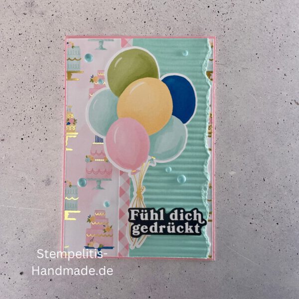 Geburtstagskarte, handgemacht, Handmade, Goldfarbene Details, Luftballons, Fühl dich gedrückt, Happy Birthday