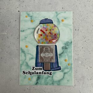 Zum Schulanfang, Glückwunschkarte mit Kaugummiautomat, witzige Karte für die Einschulung