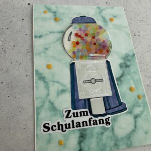 Zum Schulanfang, Glückwunschkarte mit Kaugummiautomat, witzige Karte für die Einschulung
