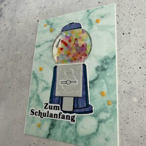 Zum Schulanfang, Glückwunschkarte mit Kaugummiautomat, witzige Karte für die Einschulung