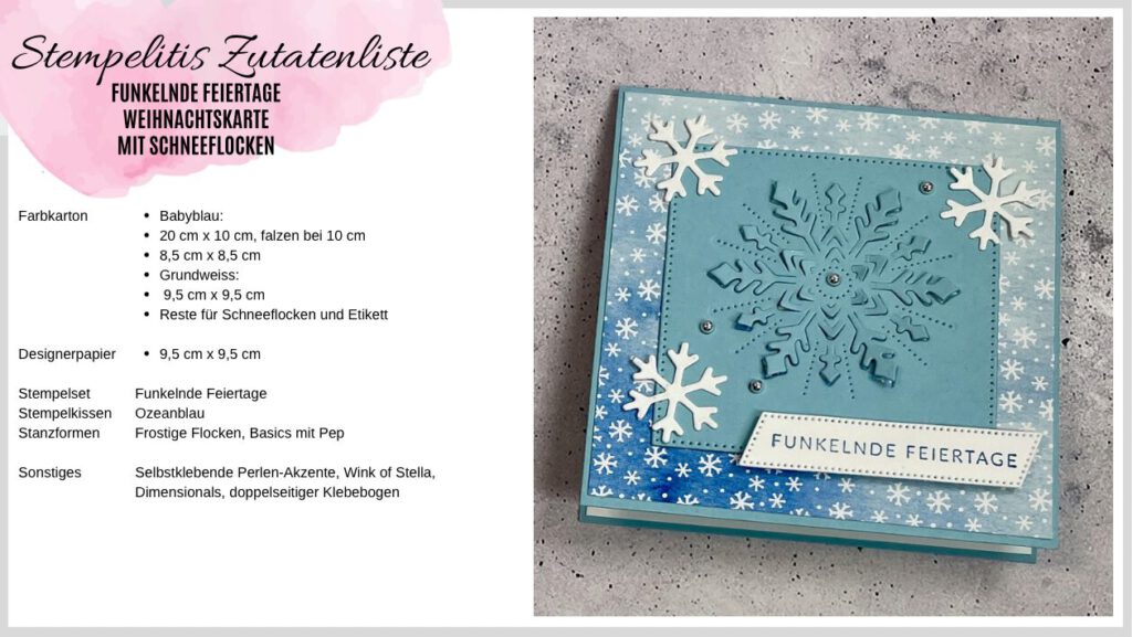 Anleitung, Schneeflocken, Weihnachten, Weihnachtskarte, Stampin Up, Papierbasteln, DIY, handmade, Stempelitis